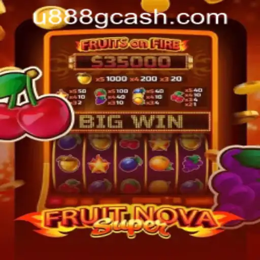 Discover the Thrills of FruitNovaSuper at U888 PH CASINO