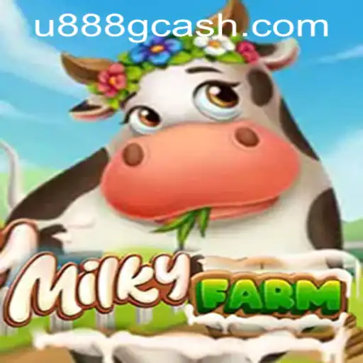 Exploring the Enchanting World of MilkyFarm: A Thrilling Adventure with U888 PH Casino