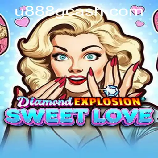 Experience Dazzling Fun with DiamondExplosionSweetLove: A Spotlight on U888 PH CASINO's Latest Hit