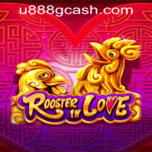 Discover the Exciting World of RoosterInLove at U888 PH Casino